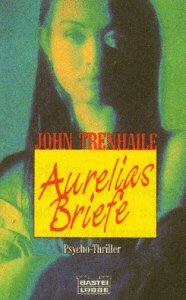 Aurelias Briefe (Allgemeine Reihe. Bastei Lübbe Taschenbücher) Crime & Thrillers