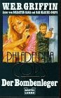 Philadelphia-Cops / Der Bombenleger (Allgemeine Reihe. Bastei Lübbe Taschenbücher) Crime & Thrillers