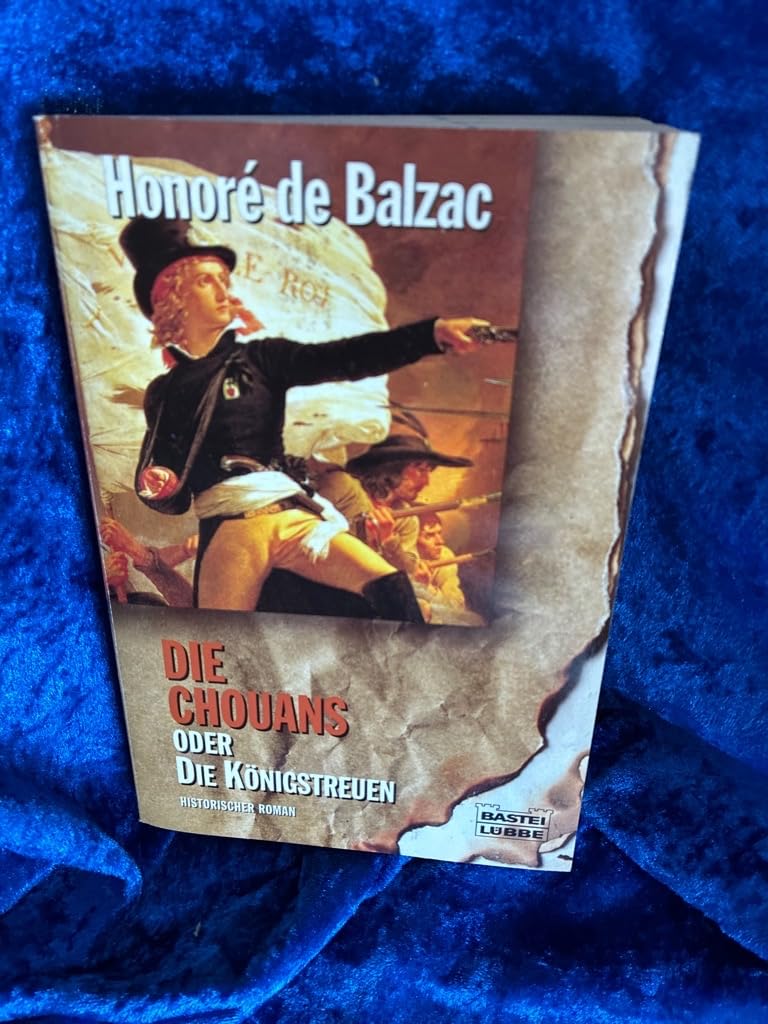 Die Chouans oder die Königstreuen (Klassiker. Historischer Roman. Bastei Lübbe Taschenbücher) Hobbies & Crafts