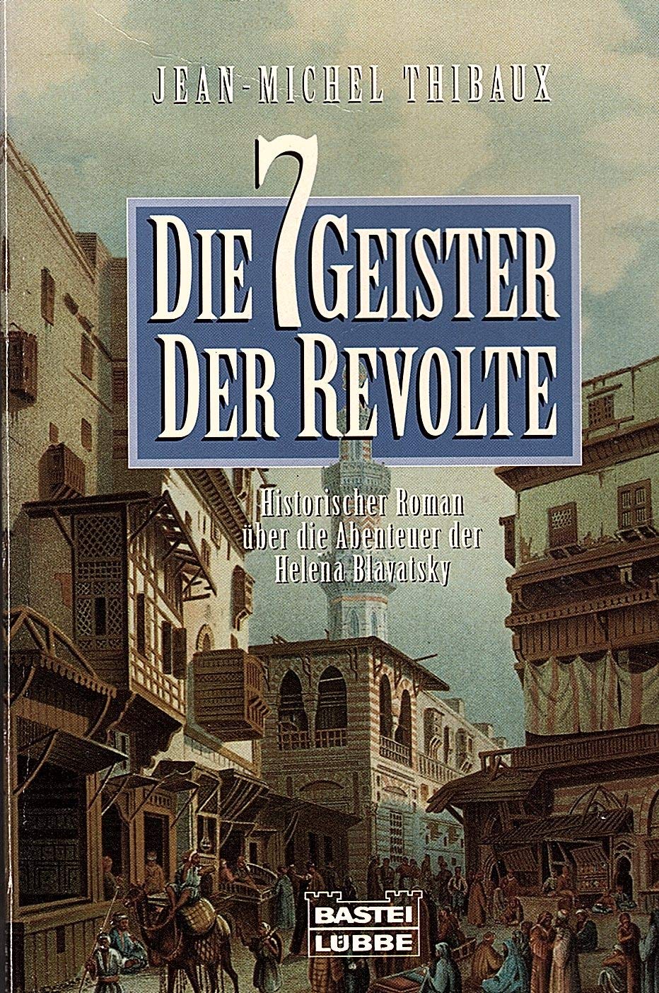 Die sieben Geister der Revolte (Allgemeine Reihe. Bastei Lübbe Taschenbücher) Books