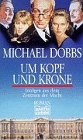 Um Kopf und Krone (Allgemeine Reihe. Bastei Lübbe Taschenbücher) Books