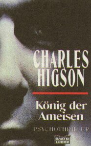 König der Ameisen (Allgemeine Reihe. Bastei Lübbe Taschenbücher) Crime & Thrillers