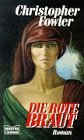 Die rote Braut (Allgemeine Reihe. Bastei Lübbe Taschenbücher) Books