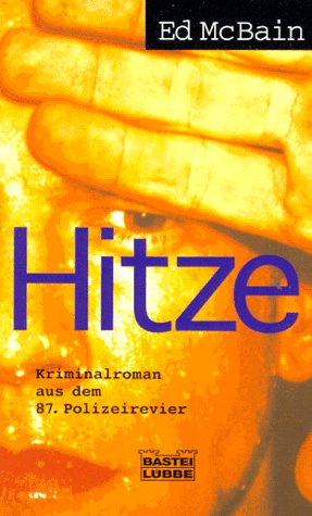 Hitze (Allgemeine Reihe. Bastei Lübbe Taschenbücher) Crime & Thrillers