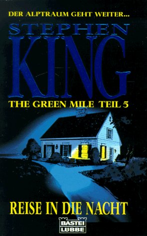 The Green Mile Teil 5. Reise in die Nacht Fiction