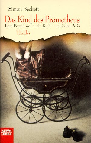 Das Kind des Prometheus (Allgemeine Reihe. Bastei Lübbe Taschenbücher) Crime & Thrillers
