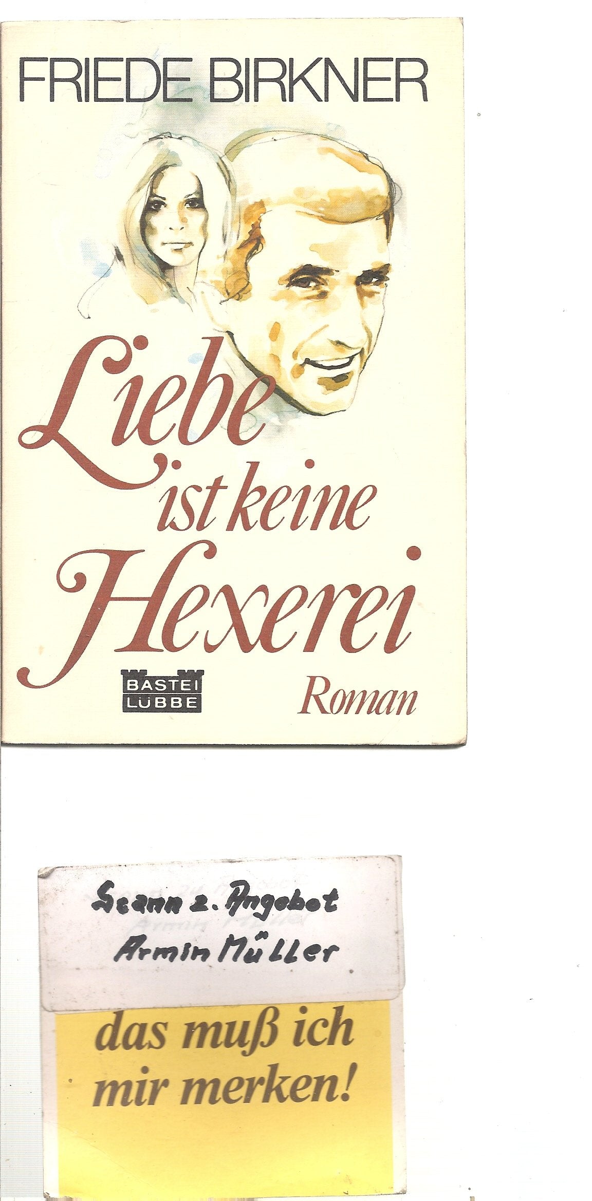Liebe ist keine Hexerei (Allgemeine Reihe. Bastei Lübbe Taschenbücher) Books