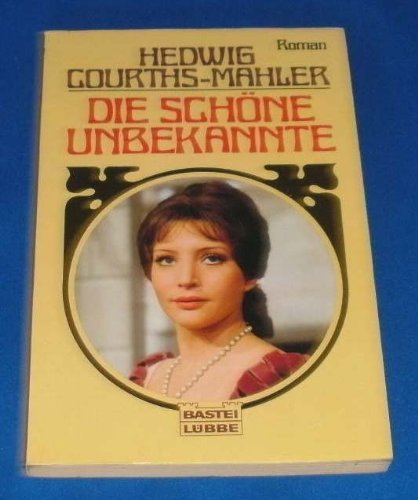 Die schöne Unbekannte (Allgemeine Reihe. Bastei Lübbe Taschenbücher) Books