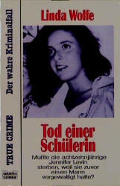 Tod einer Schülerin (True Crime. Bastei Lübbe Taschenbücher) Crime & Thrillers