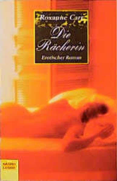 Die Rächerin (Erotik. Bastei Lübbe Taschenbücher) Fiction