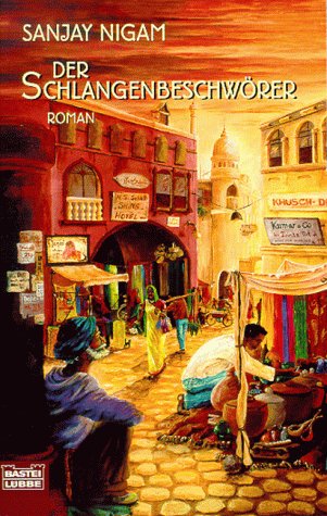 Der Schlangenbeschwörer (Allgemeine Reihe. Bastei Lübbe Taschenbücher) Books