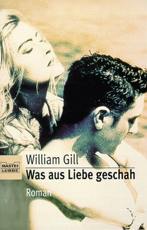 Was aus Liebe geschah (Allgemeine Reihe. Bastei Lübbe Taschenbücher) Books