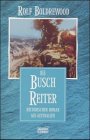 Die Buschreiter (Klassiker. Historischer Roman. Bastei Lübbe Taschenbücher) Books