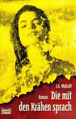 Die mit den Krähen sprach (Allgemeine Reihe. Bastei Lübbe Taschenbücher) Books