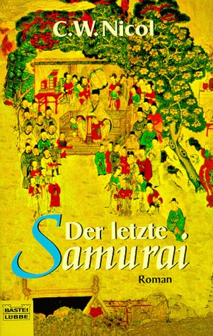 Der letzte Samurai (Allgemeine Reihe. Bastei Lübbe Taschenbücher) Contemporary literature