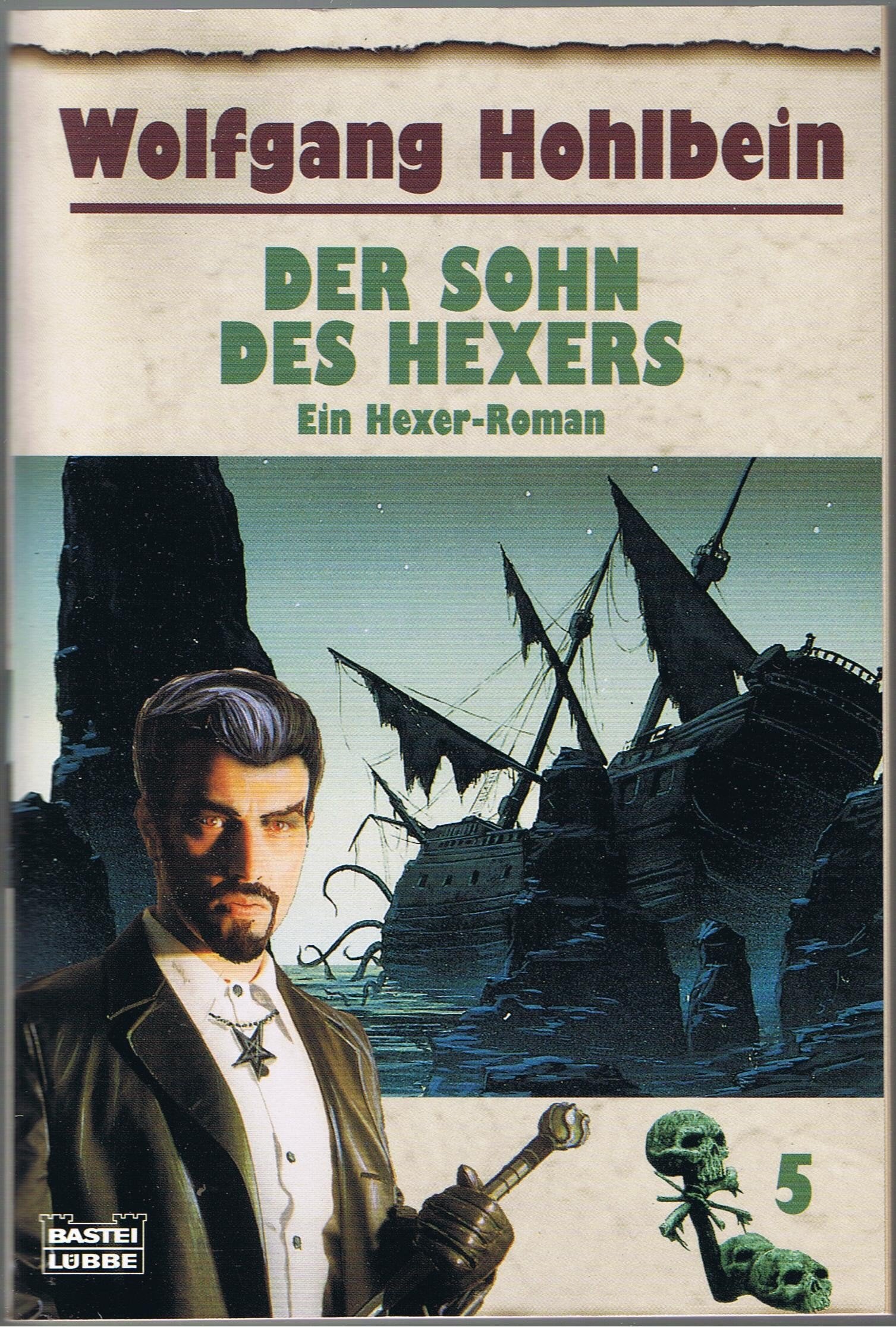 Der Sohn des Hexers: Der Hexer-Zyklus, Bd. 5,Ein Hexer-Roman (Allgemeine Reihe. Bastei Lübbe Taschenbücher) Horror & Mystery