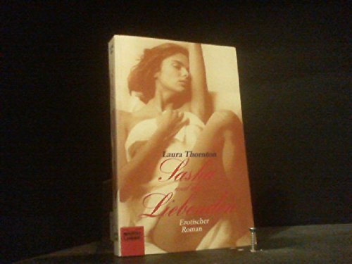 Sasha und die Liebenden (Erotik. Bastei Lübbe Taschenbücher) Eroticism