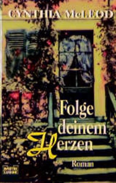 Folge deinem Herzen (Allgemeine Reihe. Bastei Lübbe Taschenbücher) Books