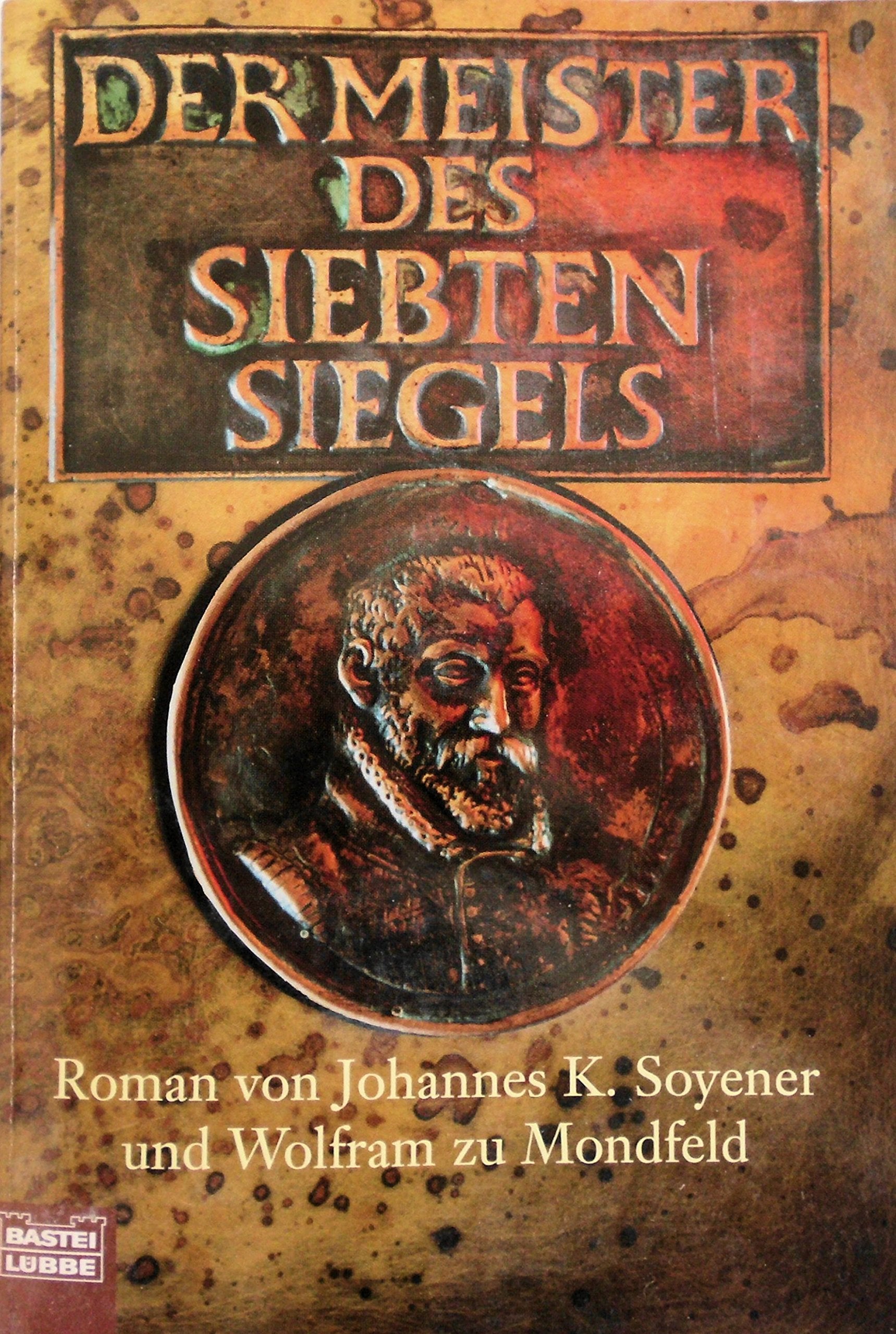 Der Meister des siebten Siegels (Allgemeine Reihe. Bastei Lübbe Taschenbücher) Historical Fiction