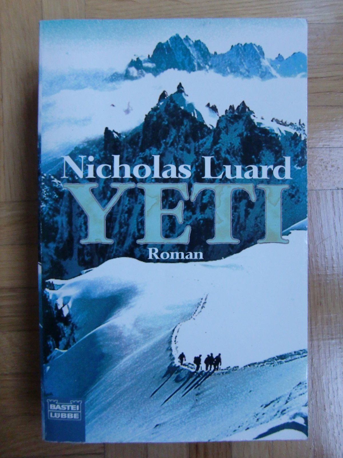 Yeti (Allgemeine Reihe. Bastei Lübbe Taschenbücher) Books