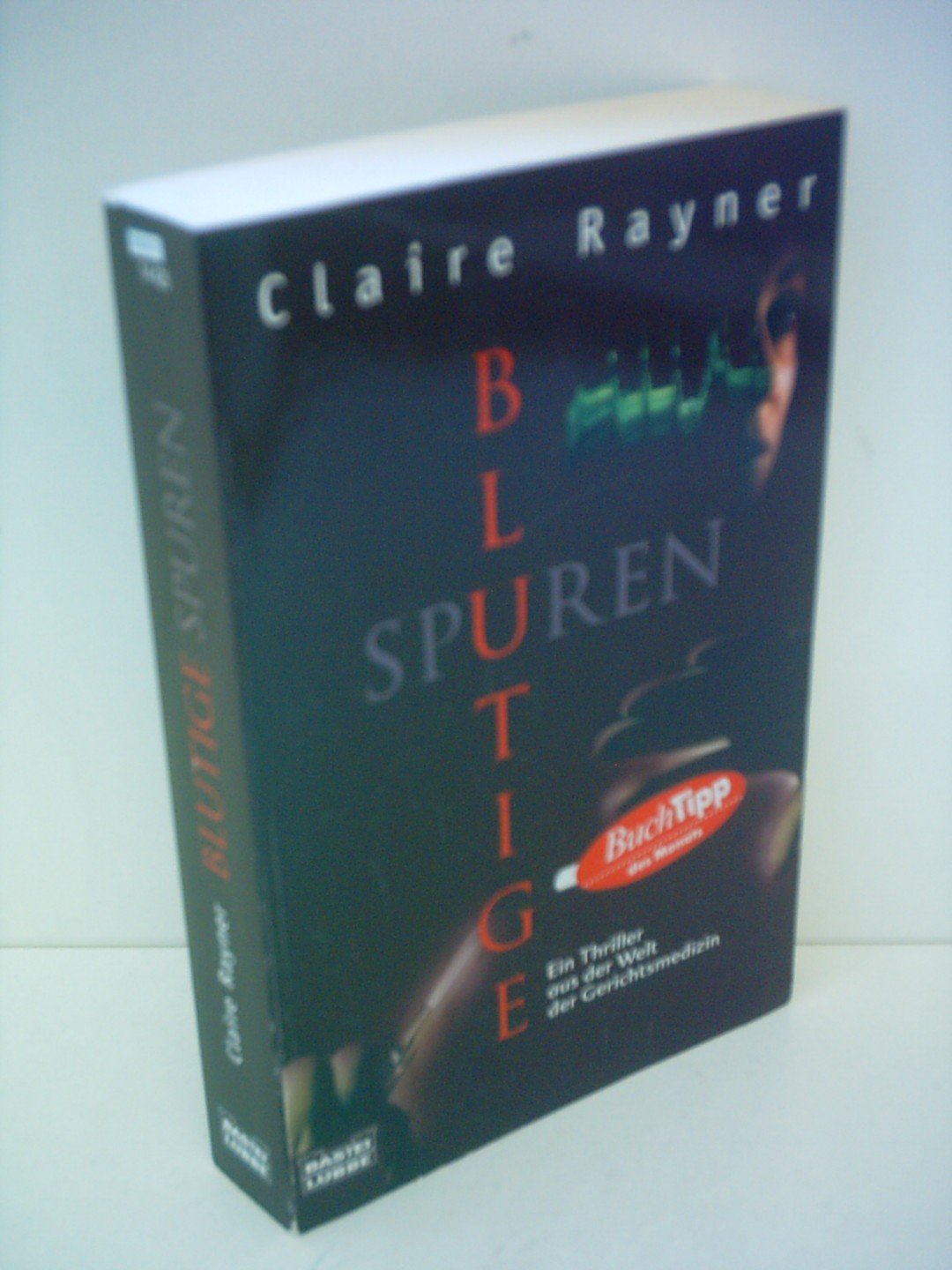 Blutige Spuren: Ein Thriller aus der Welt der Gerichtsmedizin (Allgemeine Reihe. Bastei Lübbe Taschenbücher) Crime & Thrillers