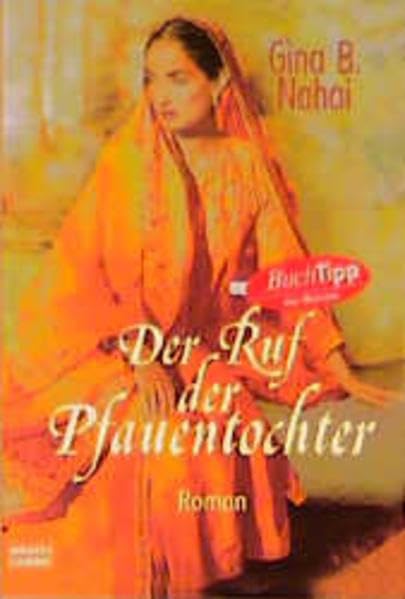 Der Ruf der Pfauentochter (Allgemeine Reihe. Bastei Lübbe Taschenbücher) Books
