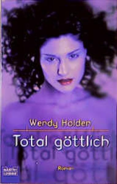 Total göttlich (Allgemeine Reihe. Bastei Lübbe Taschenbücher) Books