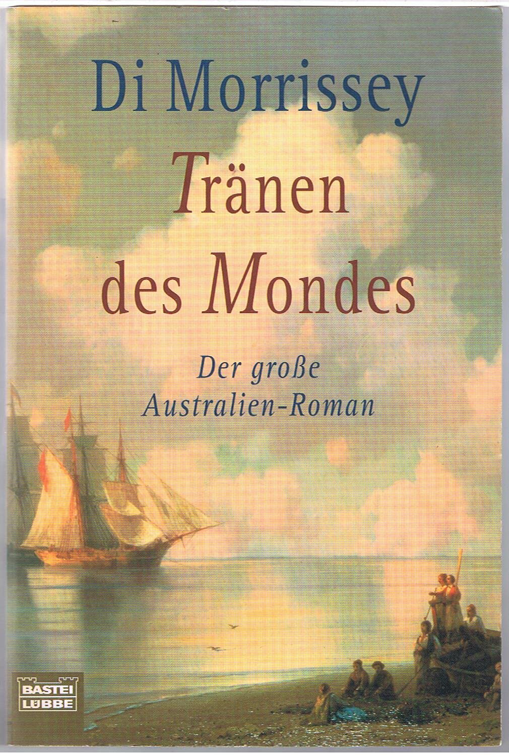 Tränen des Mondes (Allgemeine Reihe. Bastei Lübbe Taschenbücher) Contemporary literature