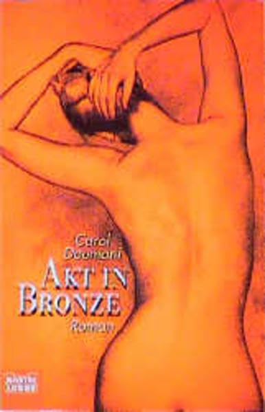 Akt in Bronze (Allgemeine Reihe. Bastei Lübbe Taschenbücher) Crime & Thrillers