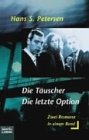 Die Täuscher / Die letzte Option Books