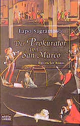 Der Prokurator von San Marco: Historischer Roman (Allgemeine Reihe. Bastei Lübbe Taschenbücher) Books