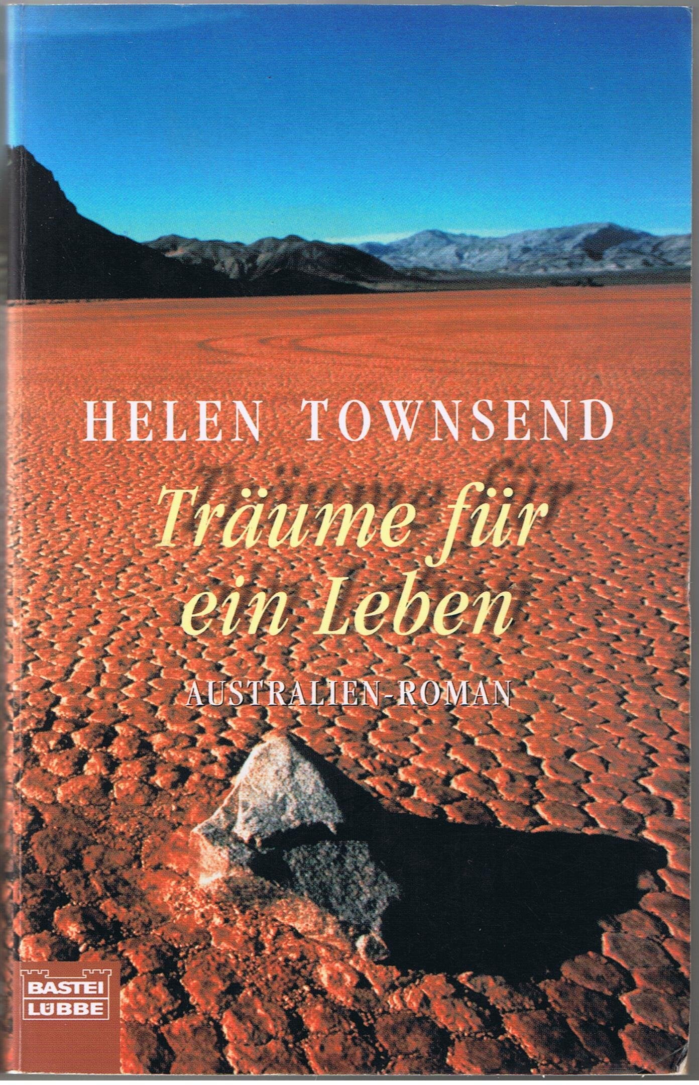 Träume für ein Leben (Allgemeine Reihe. Bastei Lübbe Taschenbücher) Books
