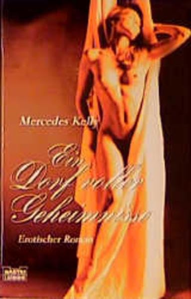 Ein Dorf voller Geheimnisse (Erotik. Bastei Lübbe Taschenbücher) Eroticism
