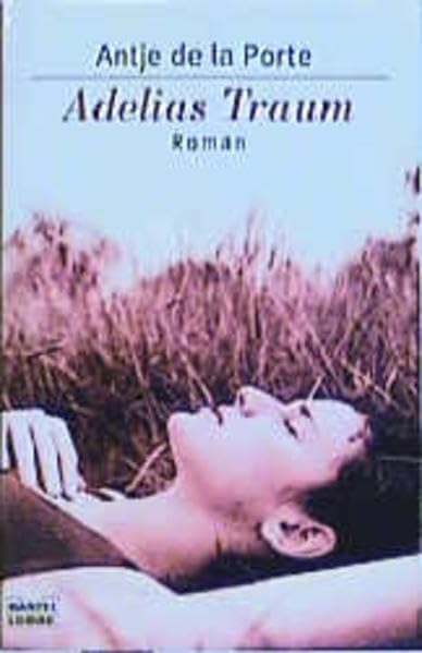 Adelias Traum (Allgemeine Reihe. Bastei Lübbe Taschenbücher) Books