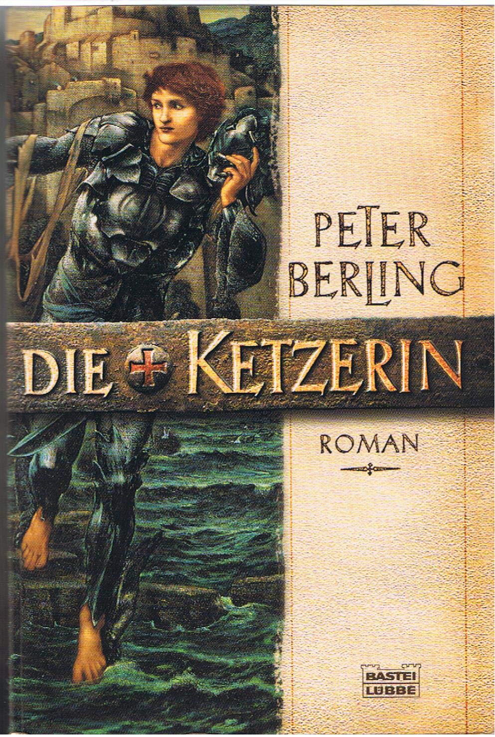 Die Ketzerin: Roman (Allgemeine Reihe. Bastei Lübbe Taschenbücher) Historical Fiction
