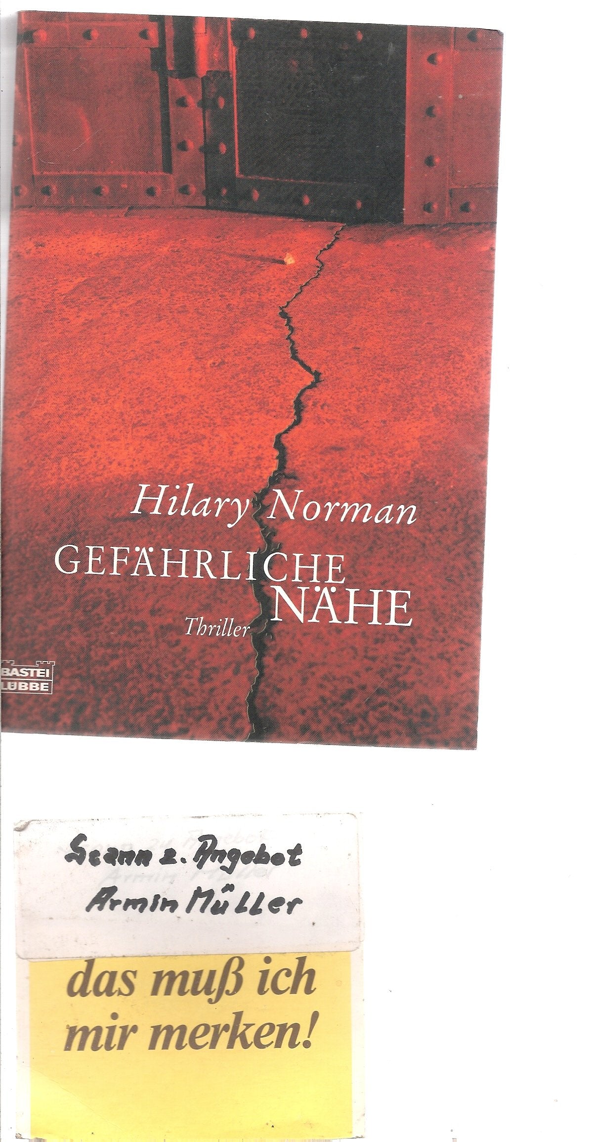 Gefährliche Nähe: Thriller: Thriller. Aus d. Engl. v. Wolfgang Neuhaus. (Allgemeine Reihe. Bastei Lübbe Taschenbücher) Contemporary literature