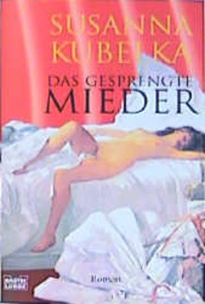 Das gesprengte Mieder: Roman. (Allgemeine Reihe. Bastei Lübbe Taschenbücher) Contemporary literature