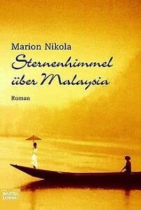 Sternenhimmel über Malaysia (Allgemeine Reihe. Bastei Lübbe Taschenbücher) Contemporary literature
