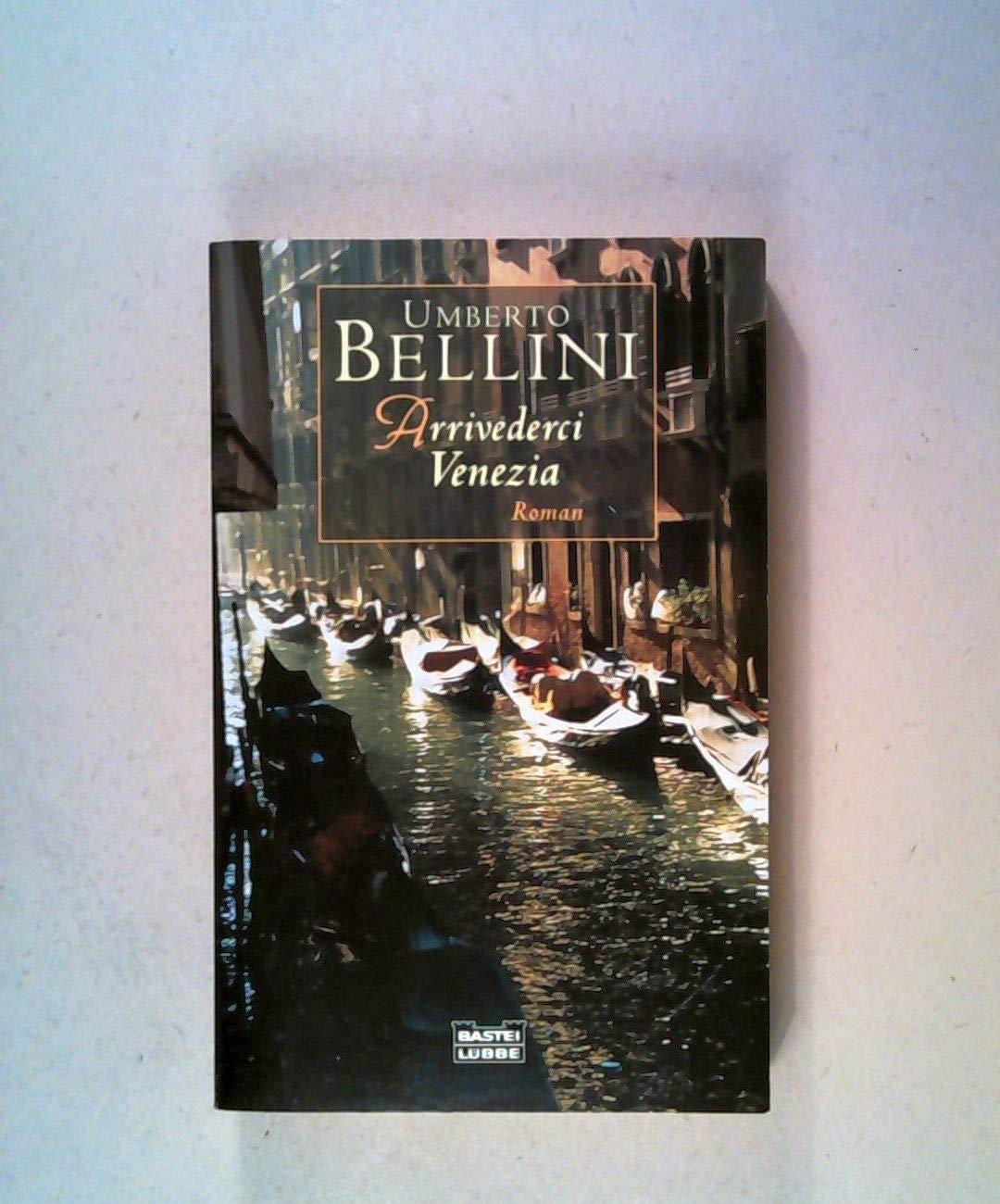 Arrivederci Venezia (Allgemeine Reihe. Bastei Lübbe Taschenbücher) Crime & Thrillers