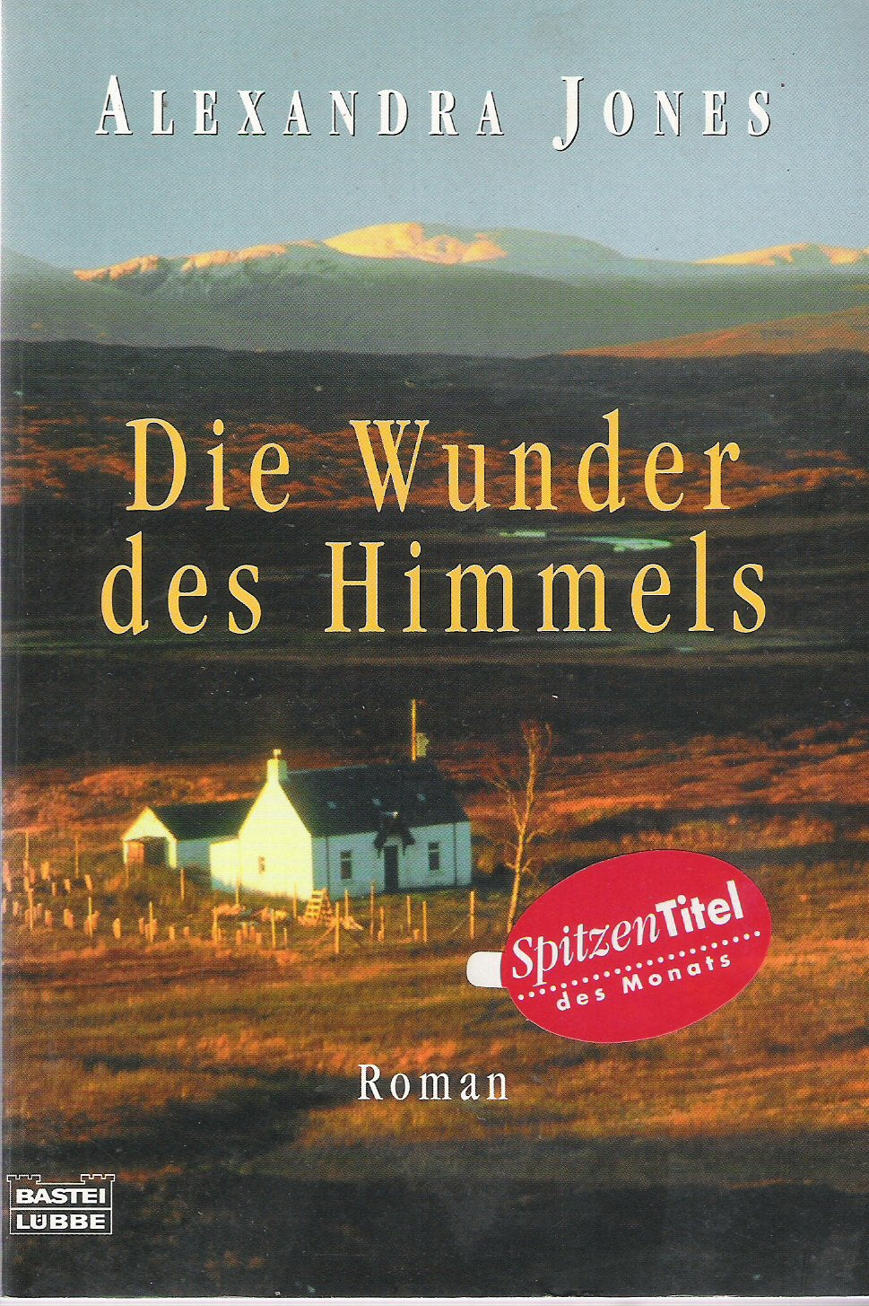 Die Wunder des Himmels (Allgemeine Reihe. Bastei Lübbe Taschenbücher) Contemporary literature