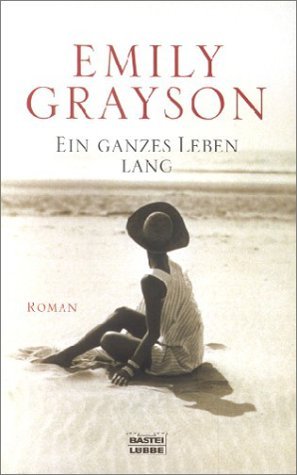 Ein ganzes Leben lang (Allgemeine Reihe. Bastei Lübbe Taschenbücher) Books