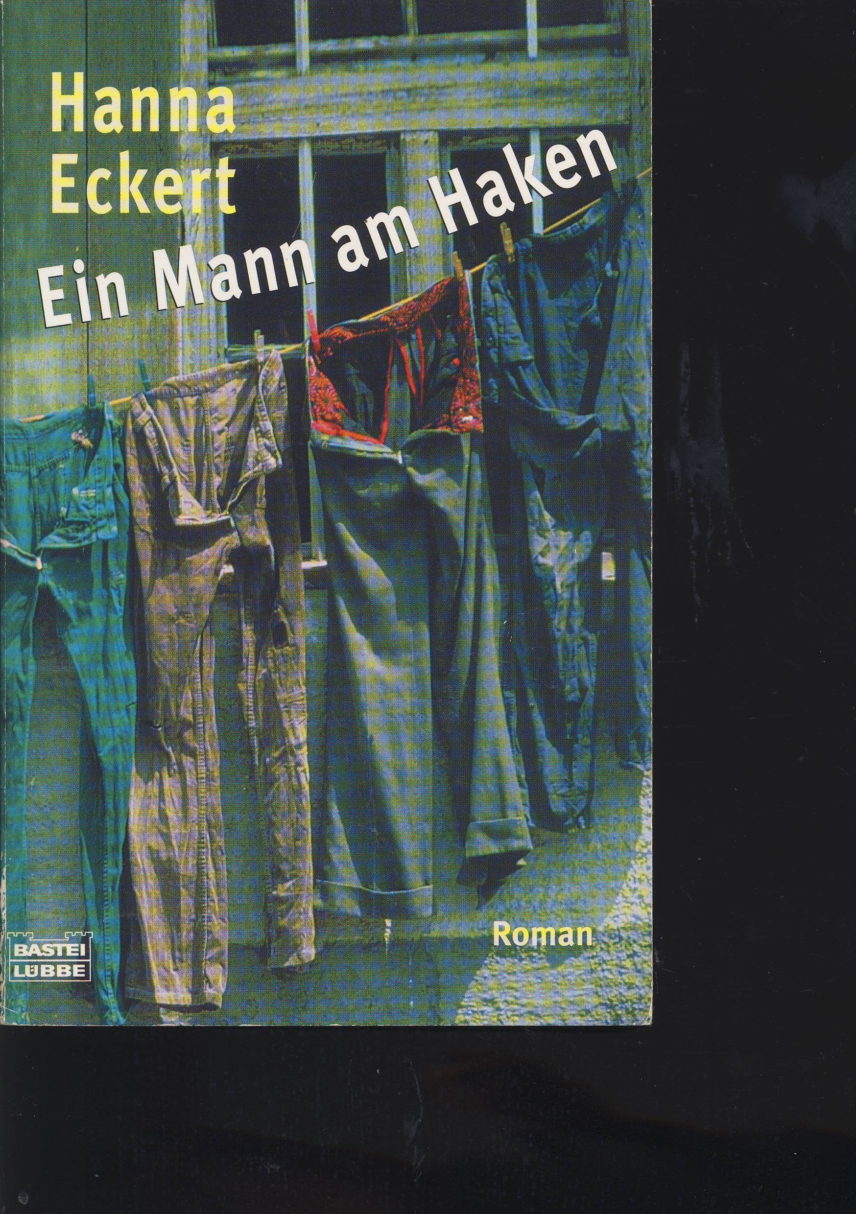 Ein Mann am Haken (Allgemeine Reihe. Bastei Lübbe Taschenbücher) Books