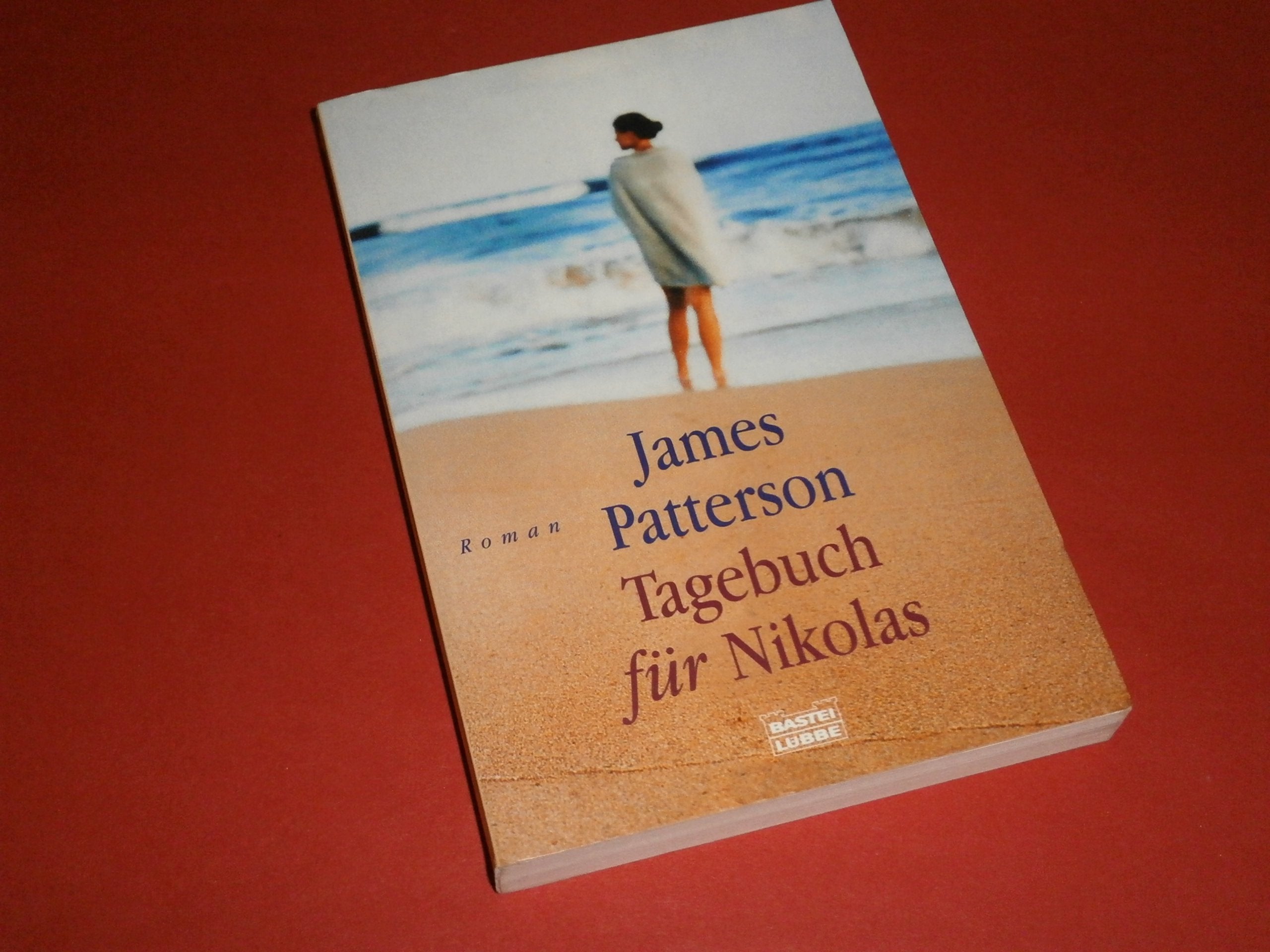 Tagebuch für Nikolas: Roman. Aus d. Amerikan. v. Rolf Tatje. (Allgemeine Reihe. Bastei Lübbe Taschenbücher) Contemporary literature Books