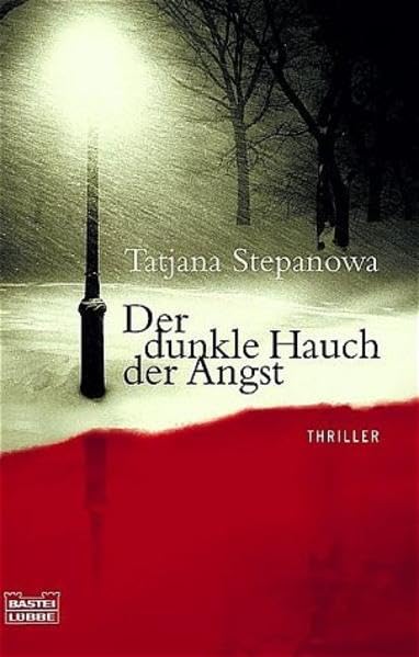 Der dunkle Hauch der Angst: Der erste Fall der Moskauer Polizeireporterin Katj (Allgemeine Reihe. Bastei Lübbe Taschenbücher) Contemporary literature