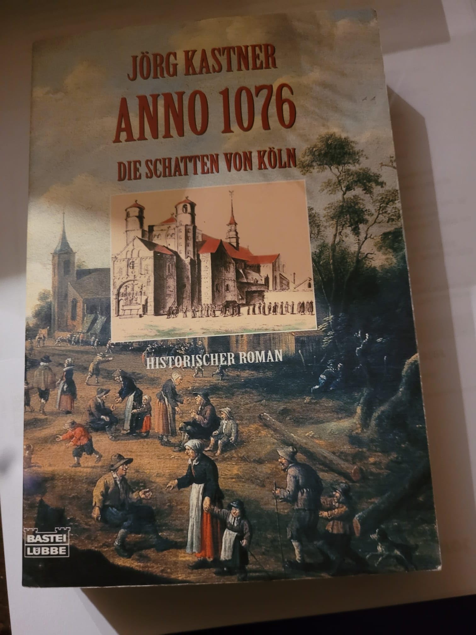 Anno 1076 - Die Schatten von Köln (Allgemeine Reihe. Bastei Lübbe Taschenbücher) Historical Fiction