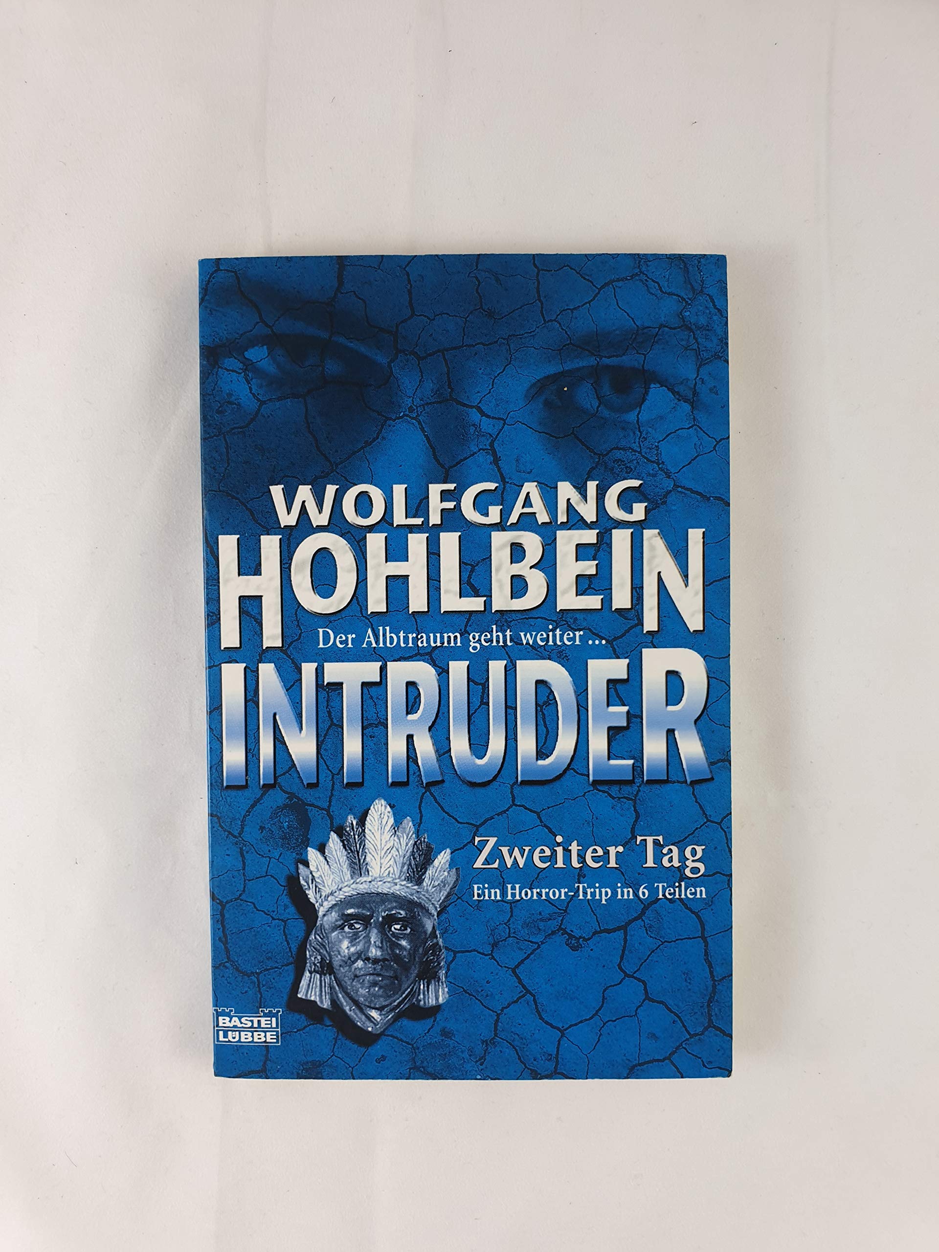 Intruder: Teil 2: Zweiter Tag (Allgemeine Reihe. Bastei Lübbe Taschenbücher) Historical Fiction