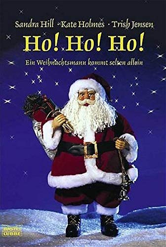 Ho! Ho! Ho!: Ein Weihnachtsmann kommt selten allein (Allgemeine Reihe. Bastei Lübbe Taschenbücher) Contemporary literature