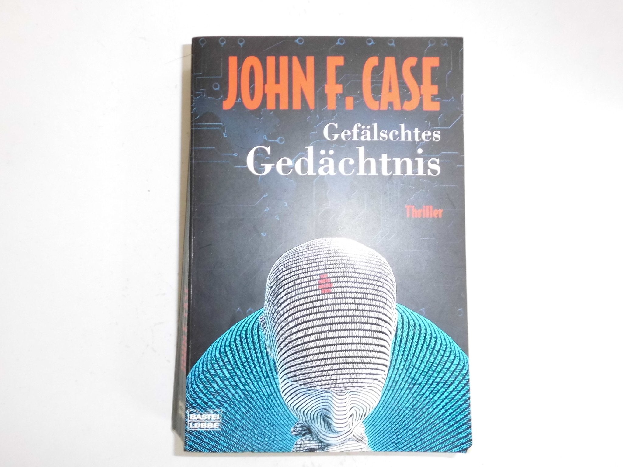 Gefälschtes Gedächtnis (Allgemeine Reihe. Bastei Lübbe Taschenbücher) Contemporary literature