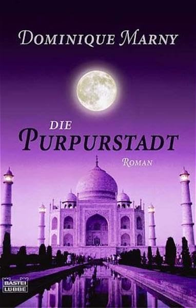 Die Purpurstadt (Allgemeine Reihe. Bastei Lübbe Taschenbücher) Books