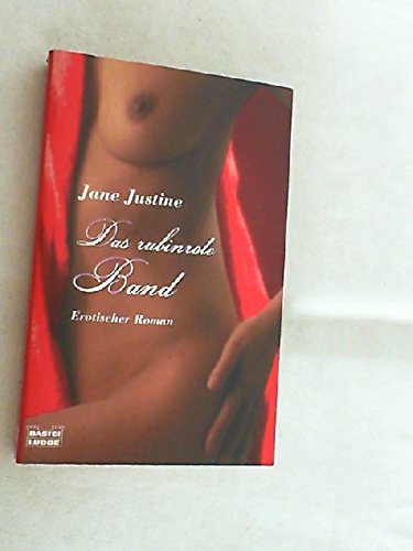 Das rubinrote Band (Erotik. Bastei Lübbe Taschenbücher) Contemporary literature